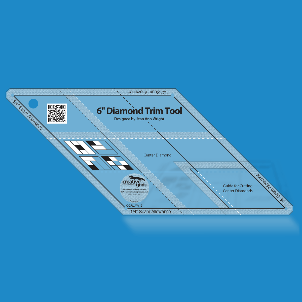 6-Inch Diamond Trim Tool quilt ruler CGRJAW15 by Jean Ann Wright for Creative Grids in translucent blue acrylic, showing the black seam allowance lines, black and white dashed lines, the Center Diamond and the Guide for Cutting Center Diamonds, four pieced diamond block diagrams, and the QR code.