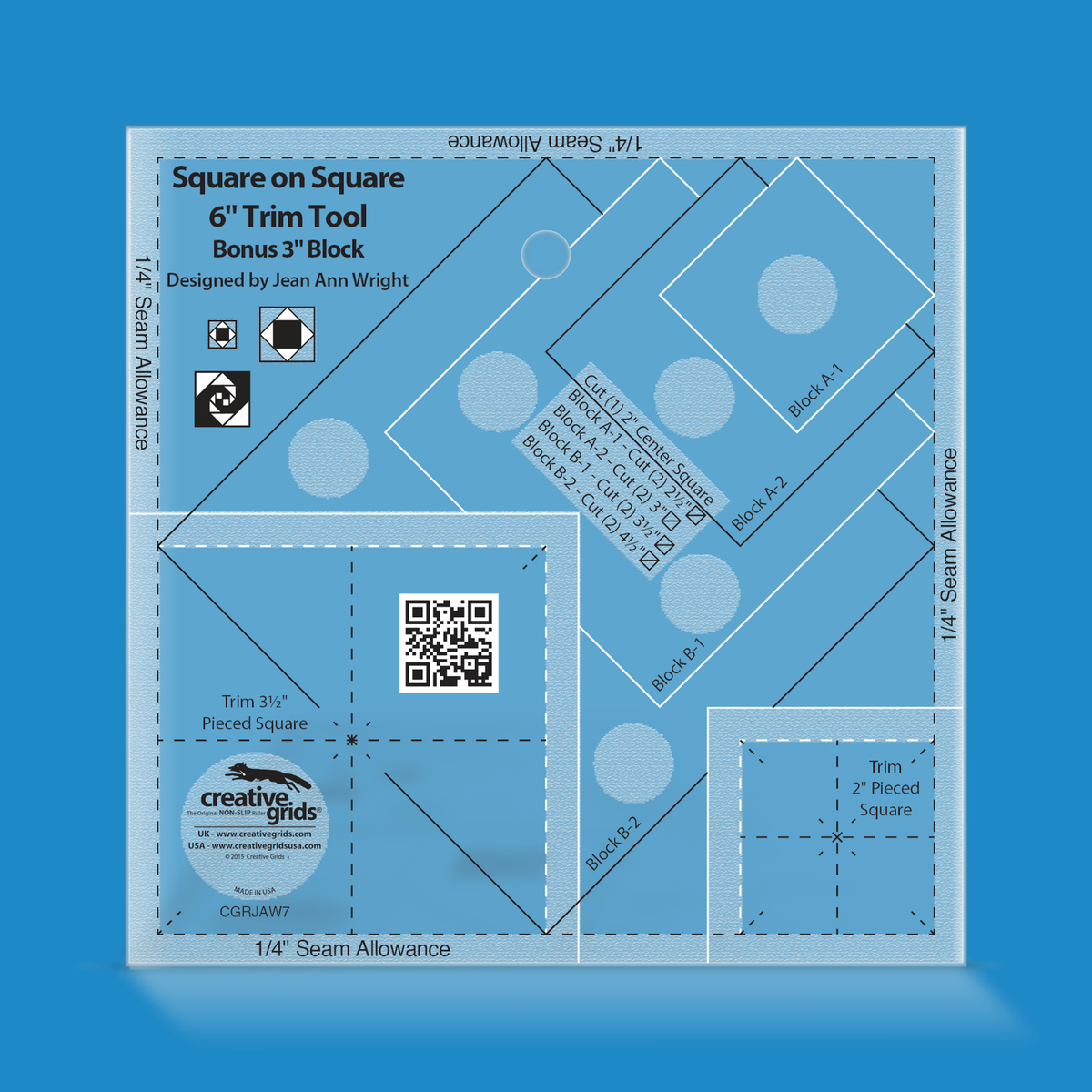 Creative Grids Square on Square Trim Tool 3-Inch or 6-Inch Finished Blocks CGRJAW7 by Jean Ann Wright in translucent blue acrylic with diagonal lines labeled Block A-1 to B-2, a cutting chart, two Trim Pieced Square corner sections, QR code, and the Designed by Jean Ann Wright credit.