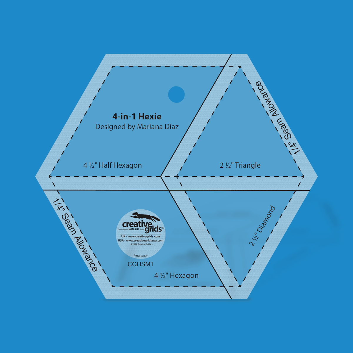 Creative Grids 4-in-1 Hexie CGRSM1 by Mariana Diaz in translucent blue acrylic, hexagon shape with sections labeled 4 1/2 inch Half Hexagon, 2 1/2 inch Triangle, 2 1/2 inch Diamond, and 4 1/2 inch Hexagon, dashed seam lines, and 1/4 inch Seam Allowance printed on two edges.