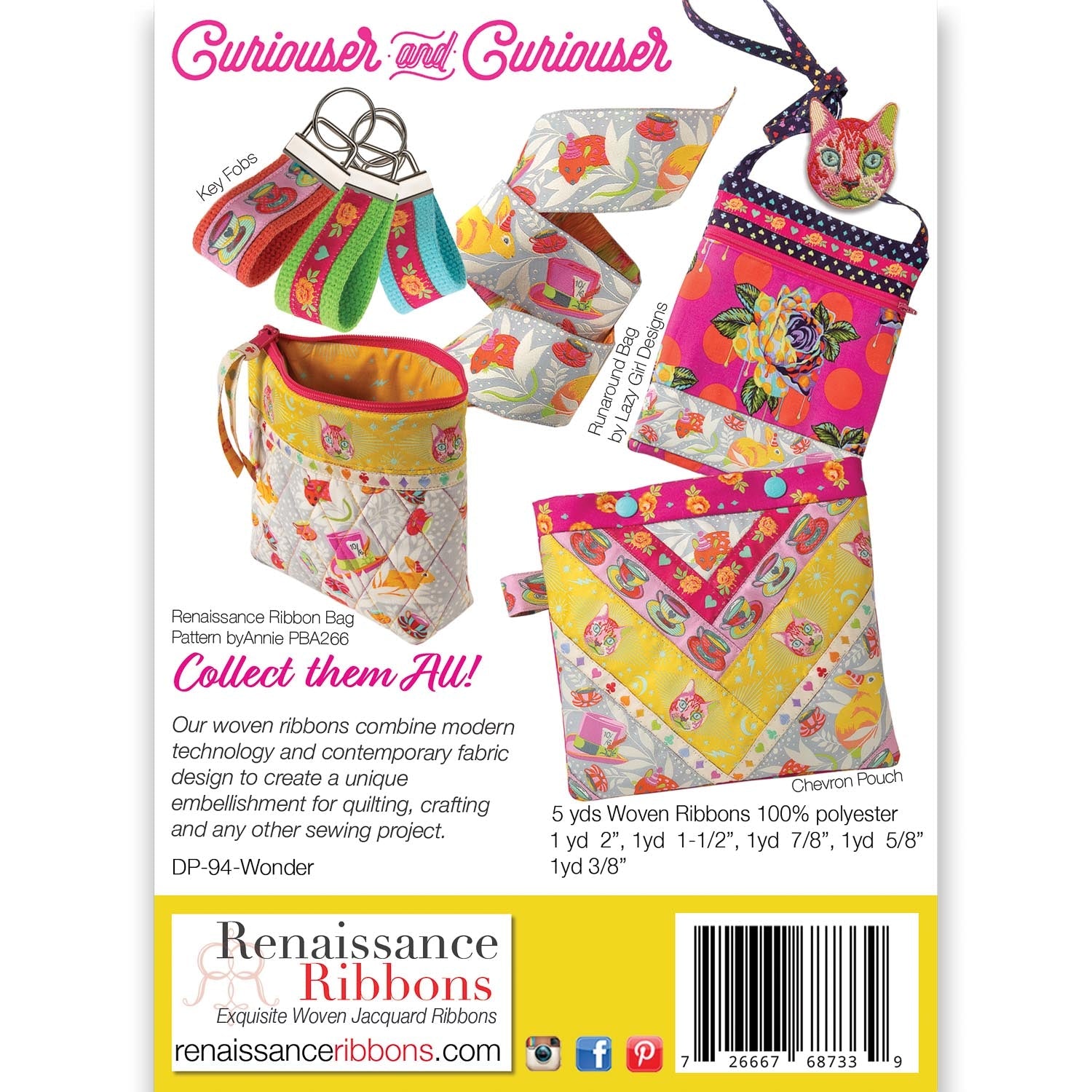 Back cover of the Curiouser Wonder Designer Ribbon Pack (DP-94) by Tula Pink for Renaissance Ribbons. It shows finished projects made with the ribbons, including key fobs, zip pouches, and a crossbody bag, plus a Cheshire cat key charm. Text notes 5 yards of woven ribbons, 100% polyester, in widths 2 inch, 1-1/2 inch, 7/8 inch, 5/8 inch, and 3/8 inch, with the Renaissance Ribbons logo below.
