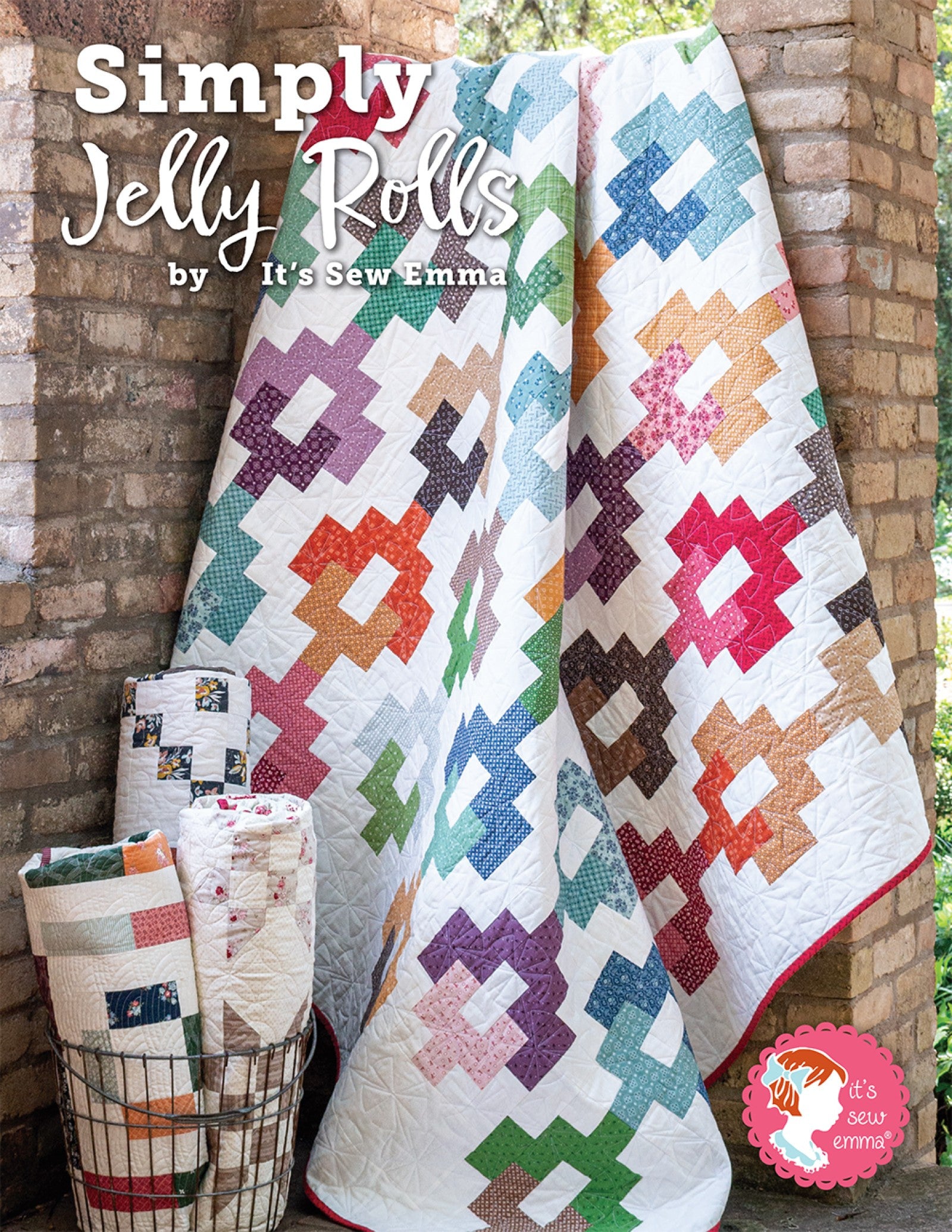 Front cover of Simply Jelly Rolls from It's Sew Emma, a scrappy jelly roll quilt in multicolor prints with the line by It's Sew Emma.