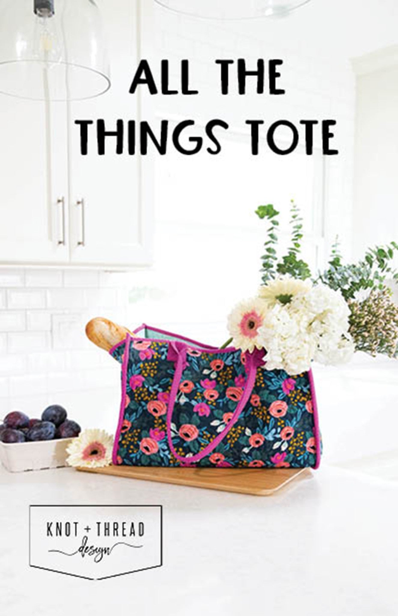 All The Things Tote Sewing Pattern from Knot and Thread Designs