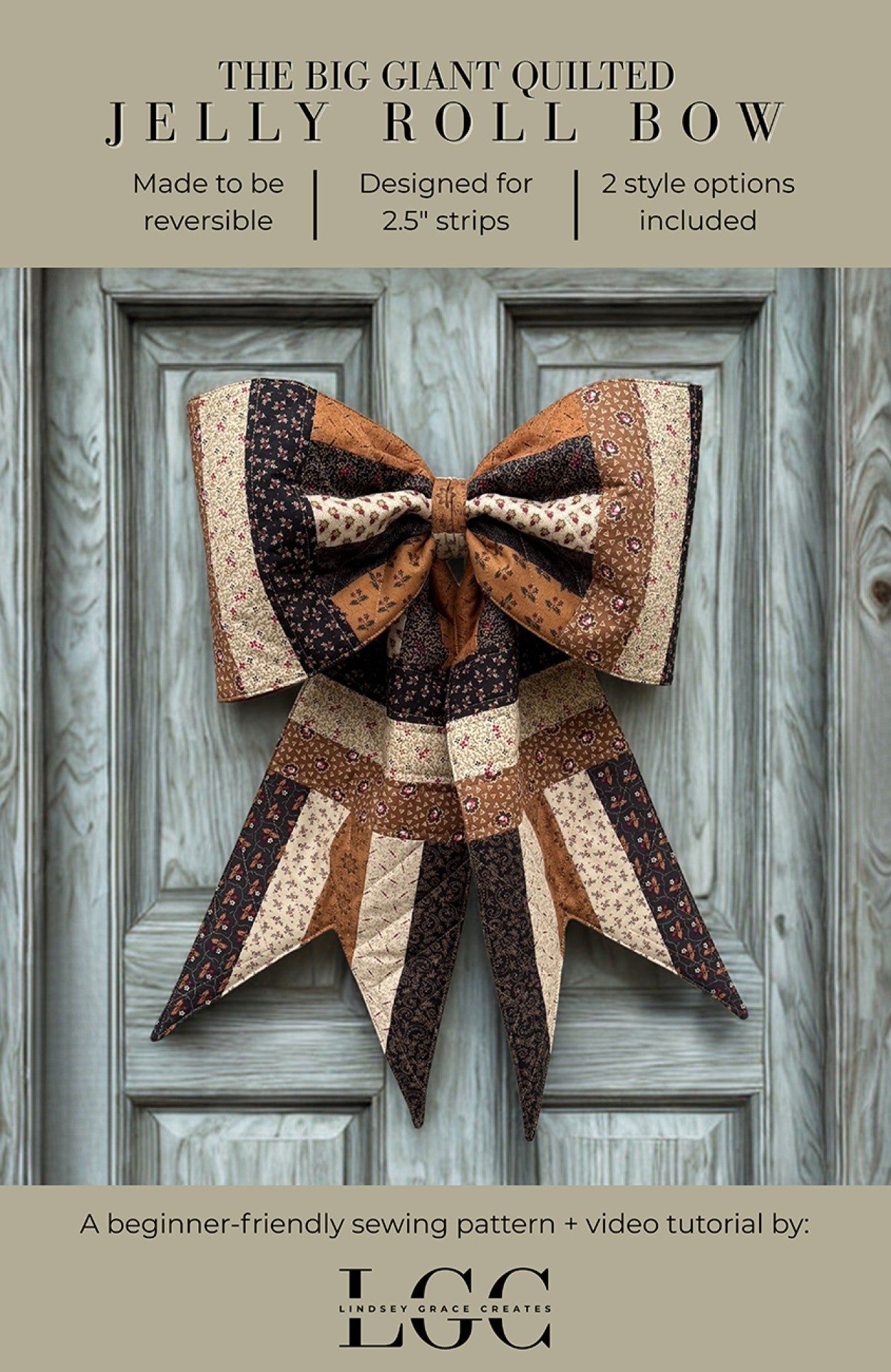 The Big Giant Quilted Jelly Roll Bow Sewing Pattern by Pauline McArthur from Lindsey Grace