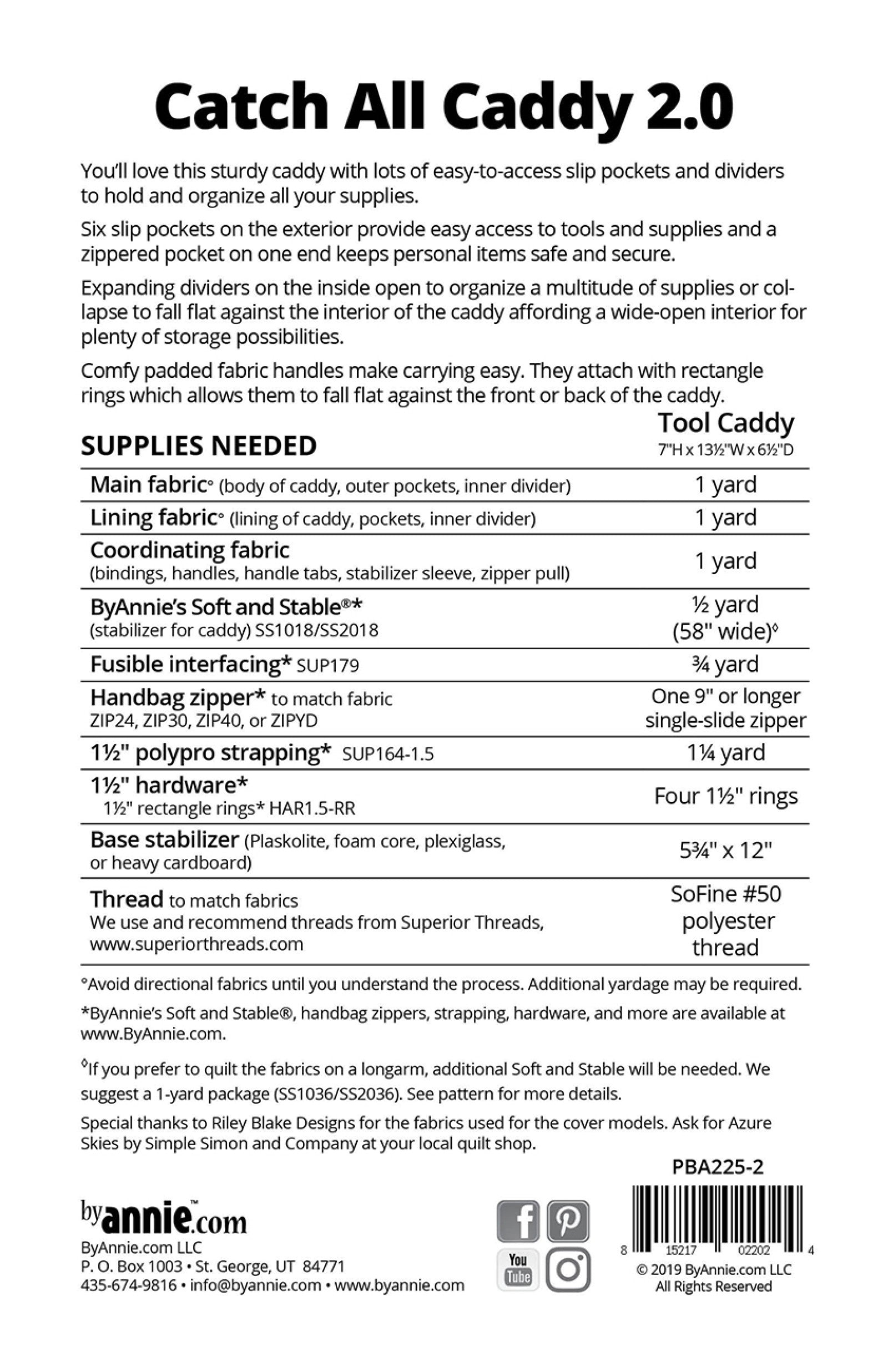 Catch All Caddy 2.0 sewing pattern back cover from ByAnnie listing the finished size of 7 inches high by 13 and a half inches wide by 6 and a half inches deep and the supplies needed, including main and lining fabric, ByAnnie's Soft and Stable, a 9 inch handbag zipper, polypropylene strapping, four rectangle rings, and a base stabilizer.