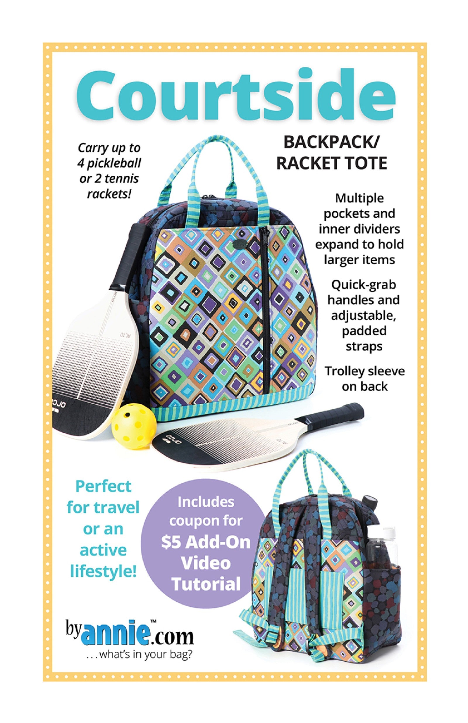Courtside sewing pattern front cover from ByAnnie, showing a racket backpack and tote with rackets and a pickleball, and cover text reading Courtside Backpack Racket Tote and Carry up to 4 pickleball or 2 tennis rackets.