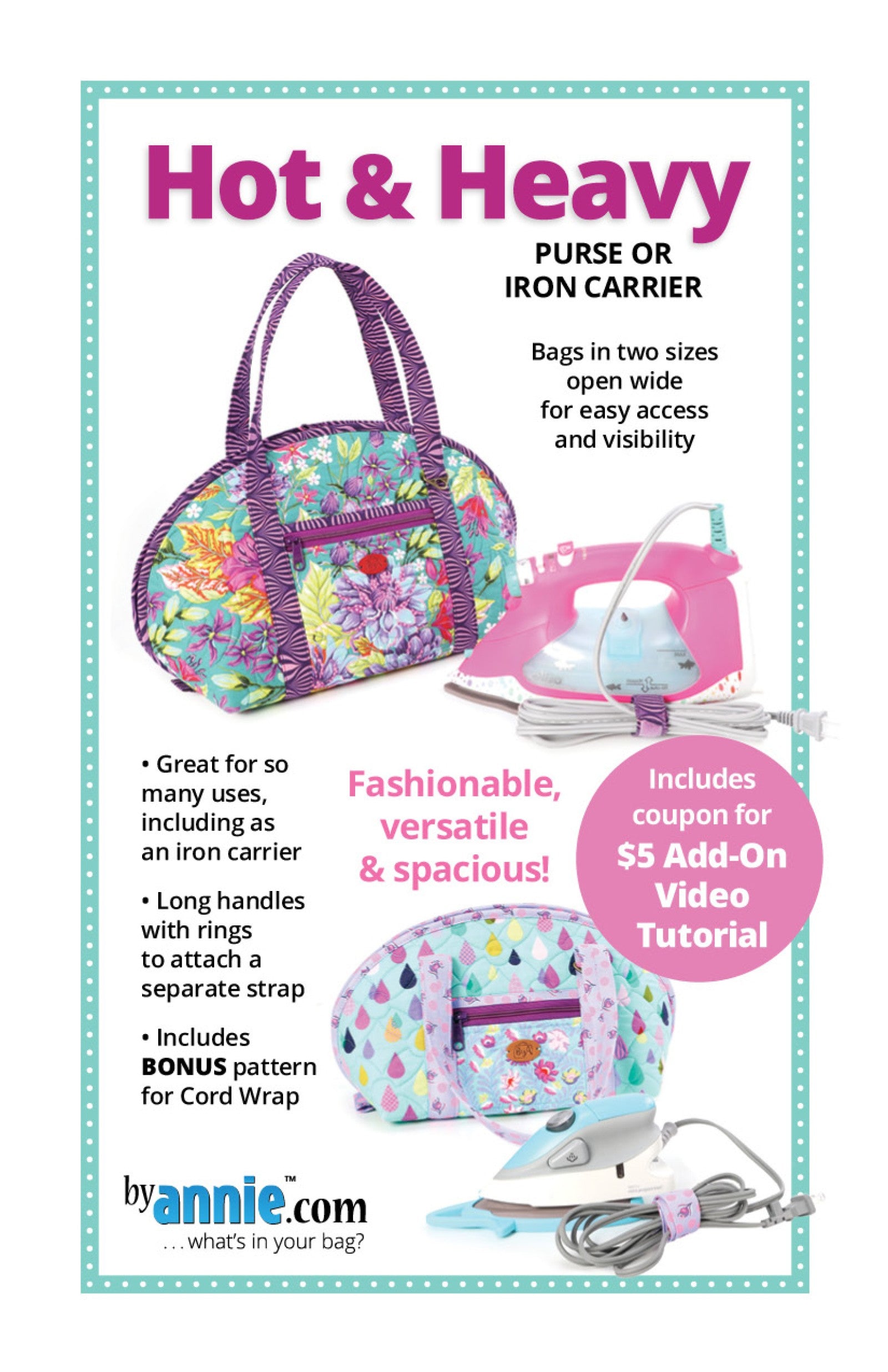 Hot and Heavy sewing pattern front cover from ByAnnie, showing a spacious zippered bag with an iron beside it, and cover text reading Hot and Heavy Purse or Iron Carrier.