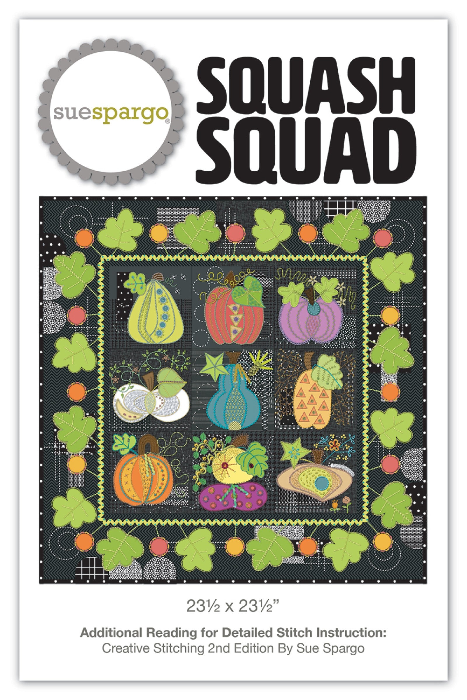 Squash Squad quilting pattern by Sue Spargo of Folk Art Quilts. Front cover shows a folk art wall hanging of nine layered wool squash and pumpkins in green, orange, purple, and teal on a black background, framed by a green leaf and berry border, with dense hand embroidery throughout. Finished size 23-1/2 inches square.