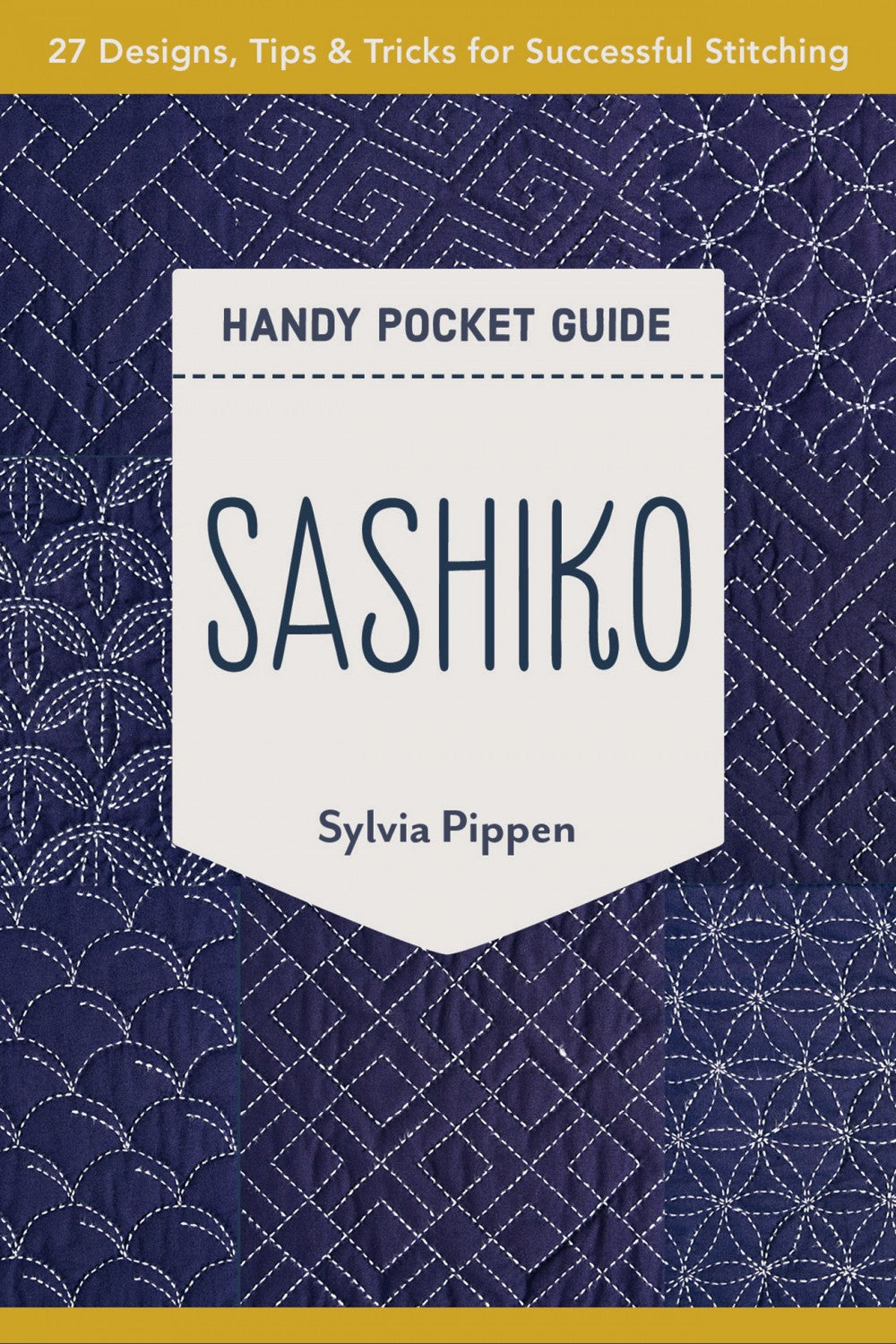 Sashiko Handy Pocket Guide by Sylvia Pippen for C&T Publishing