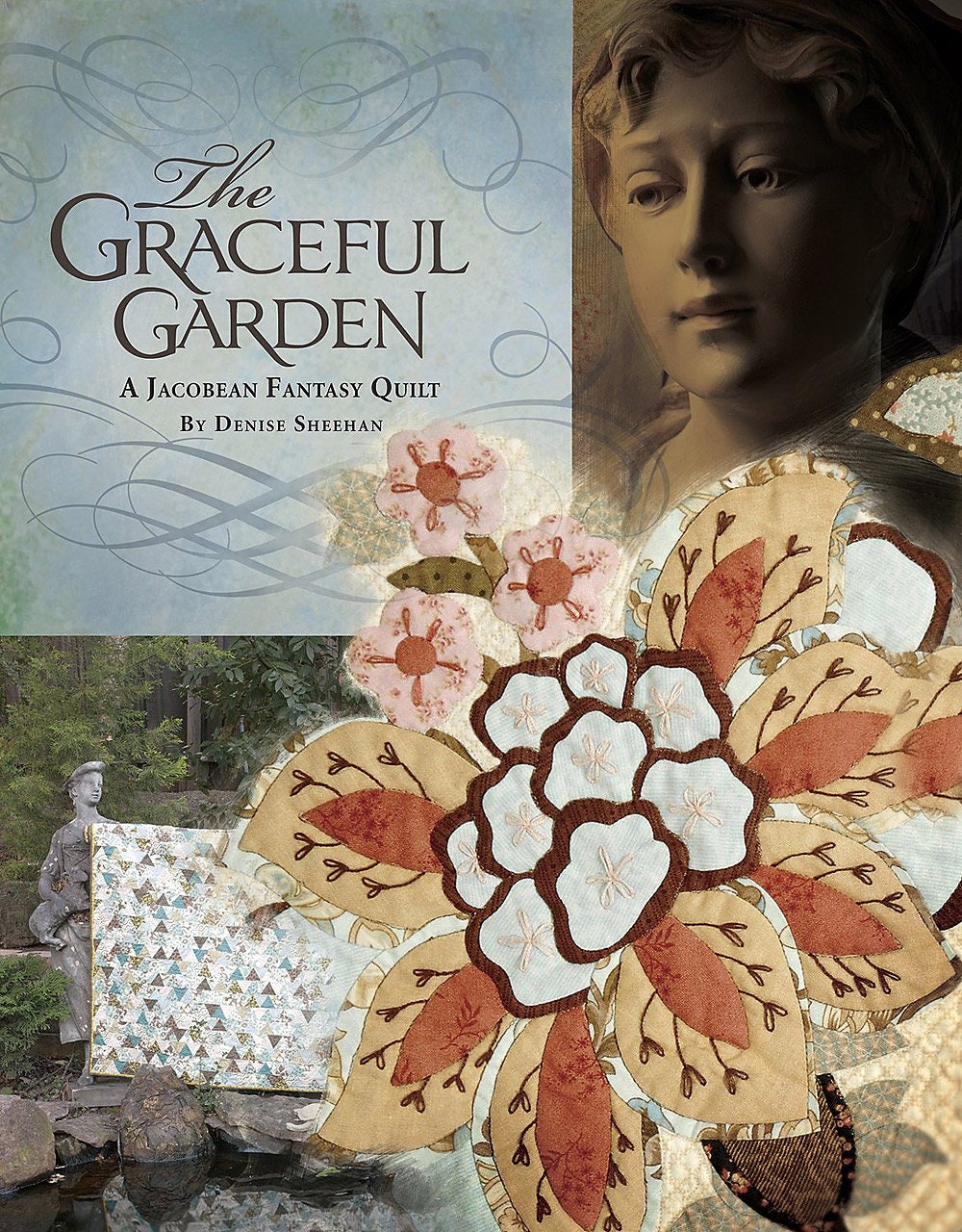 The Graceful Garden Quilt Pattern Book by Denise Sheehan for Kansas City Star Quilts