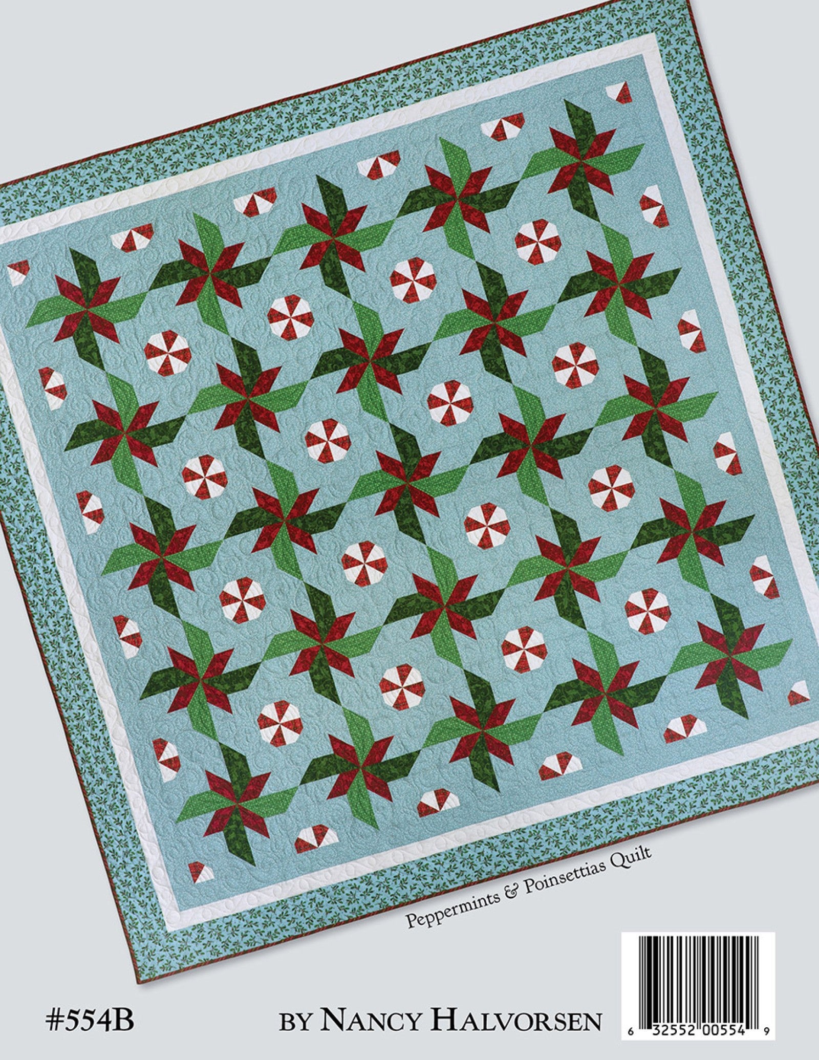Back cover of the Better Not Pout quilt pattern book by Nancy Halvorsen of Art to Heart, showing the Peppermints and Poinsettias Quilt, a pieced quilt of red and green poinsettias and peppermint swirls on a soft blue background. Marked number 554B by Nancy Halvorsen.
