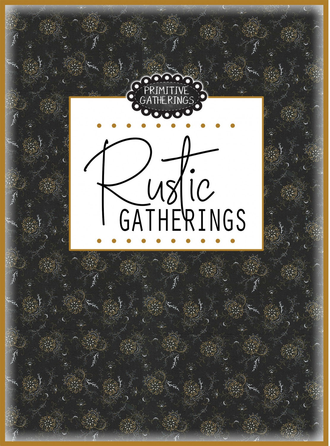 Rustic Gatherings Quilt Projects Book by Lisa Bongean of Primitive Gatherings