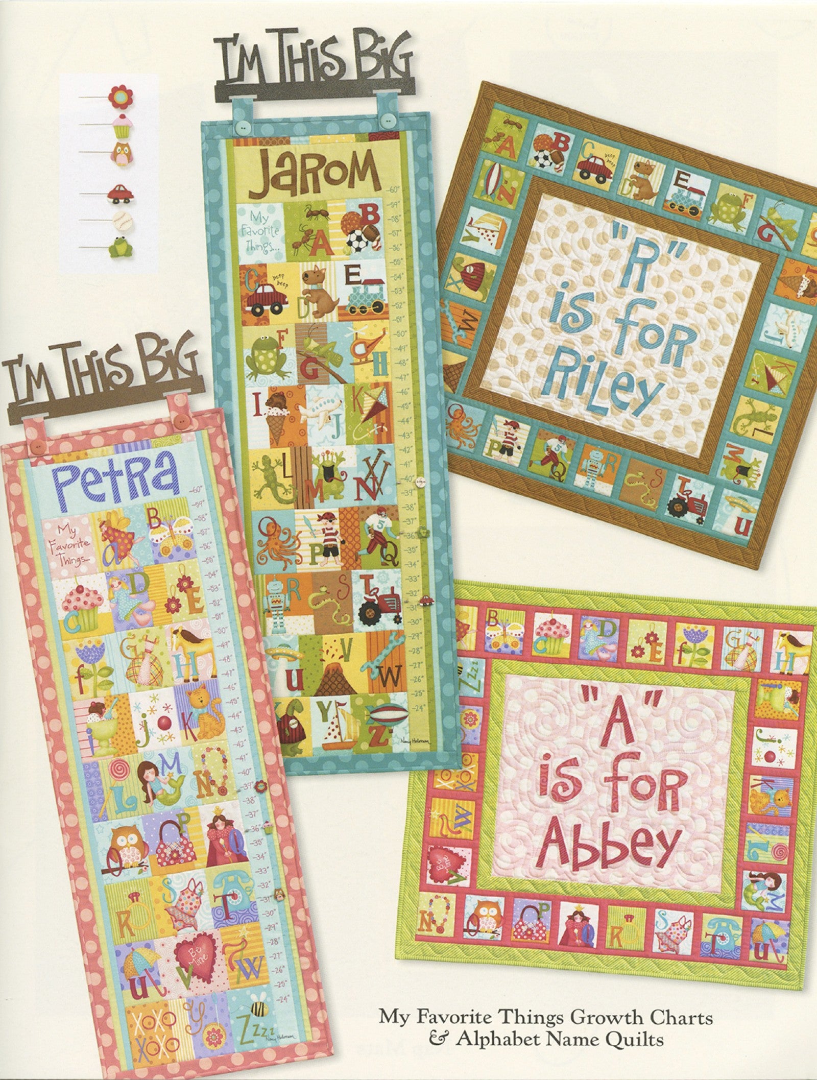 Interior page of the Curiosities and Mischief quilt pattern book by Nancy Halvorsen of Art to Heart, showing My Favorite Things growth charts and Alphabet Name quilts personalized with children's names.