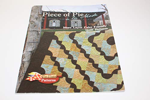 Piece of Pie A La Mode Quilt Pattern Book by Brenda Bailey and Bonnie Bailey of Pie Plate Patterns - Dings & Dents