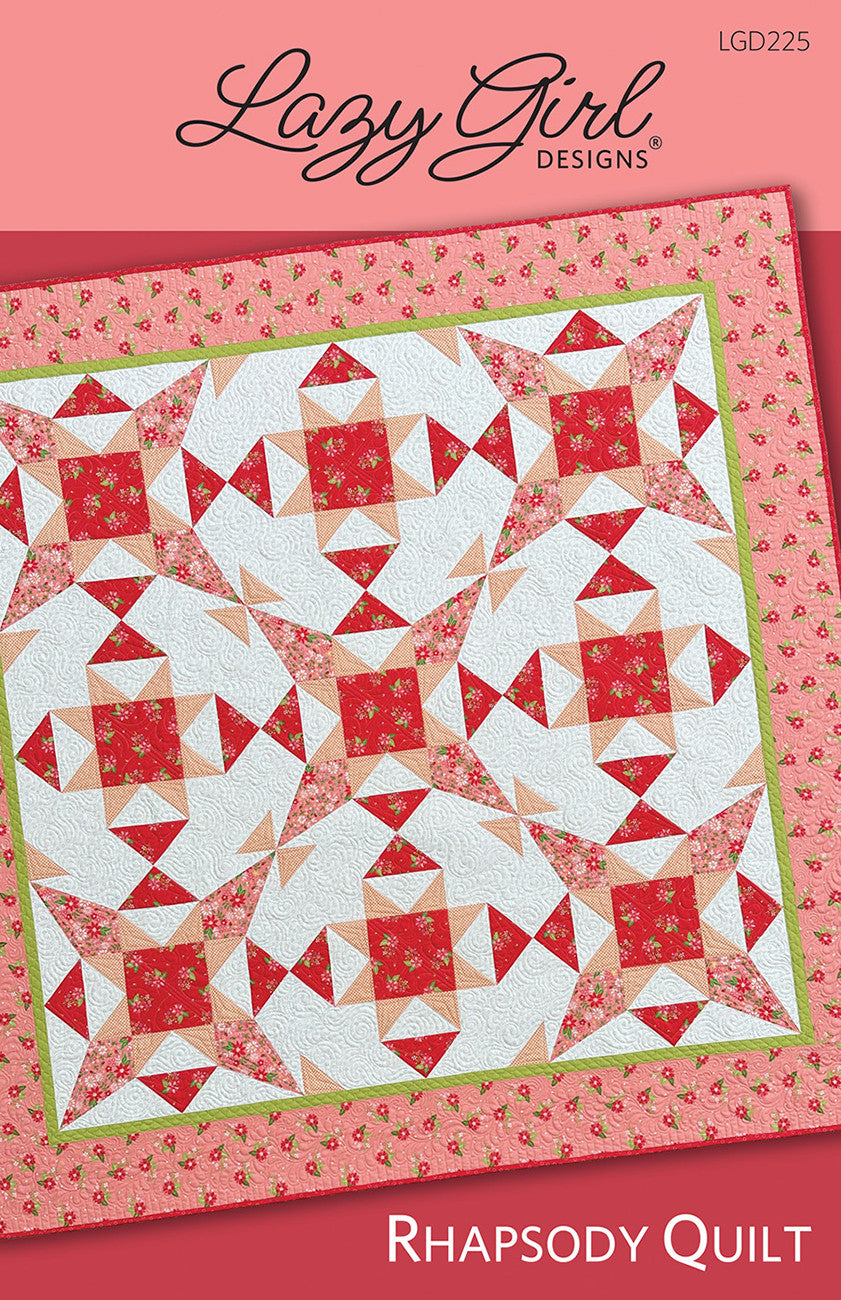 Rhapsody Quilt Pattern by Joan Hawley and Julie Herman of Lazy Girl Designs