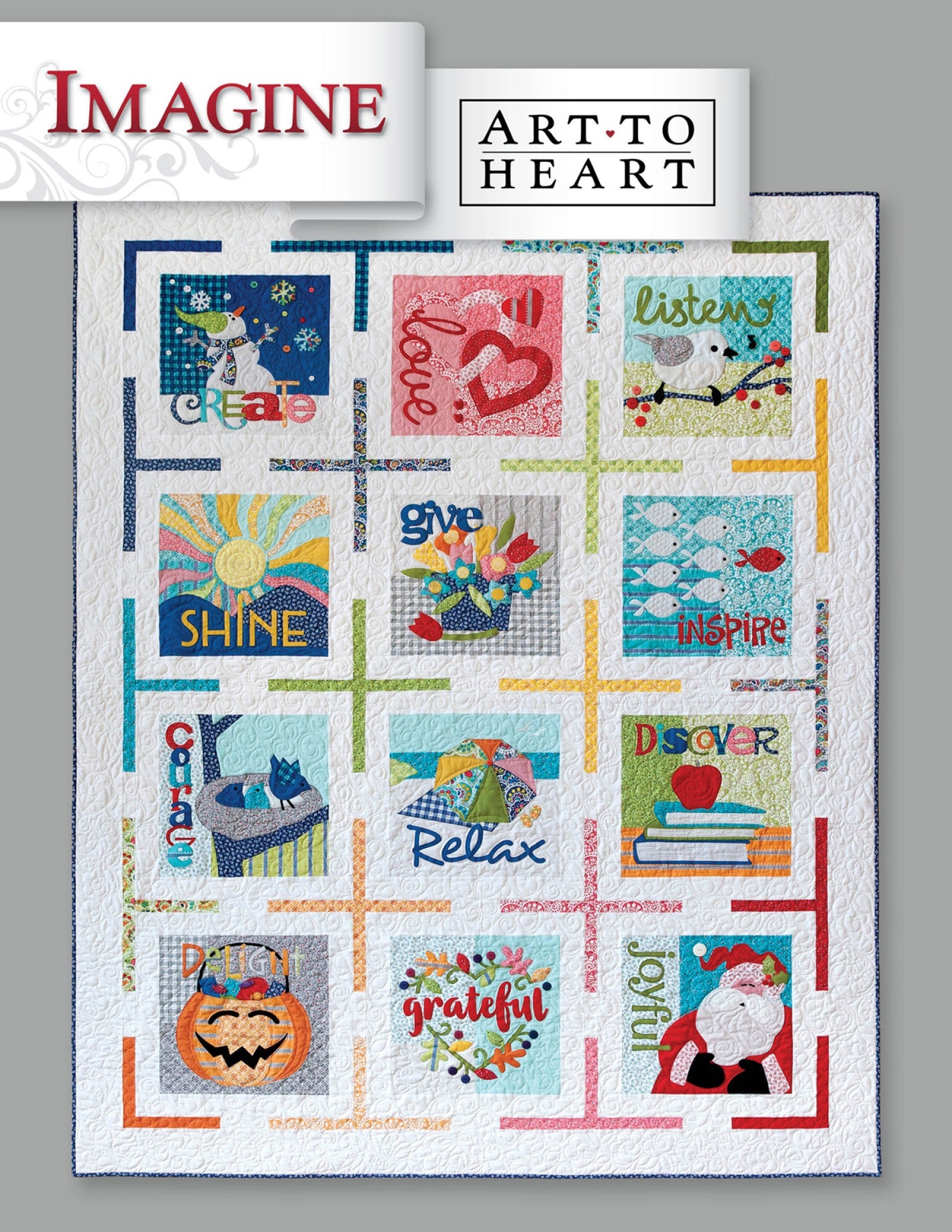 Front cover of the Imagine quilt pattern book by Nancy Halvorsen of Art to Heart, showing the inspirational block-of-the-month sampler quilt with appliqued word blocks like Create, Give, Shine, Relax, and Grateful in bright colors.