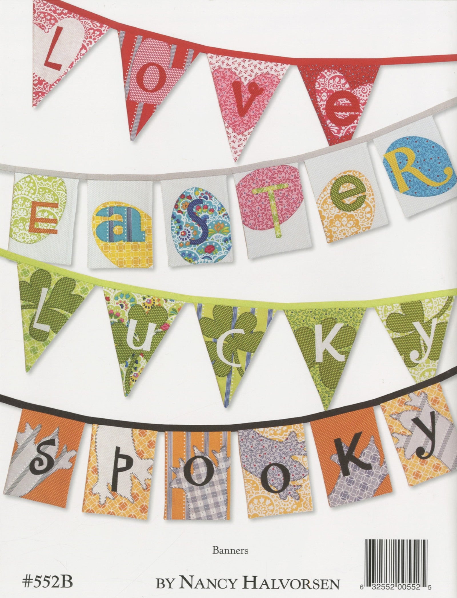 Back cover of the Imagine quilt pattern book by Nancy Halvorsen of Art to Heart, showing appliqued banners spelling Love, Easter, Lucky, and Spooky. Marked number 552B by Nancy Halvorsen.