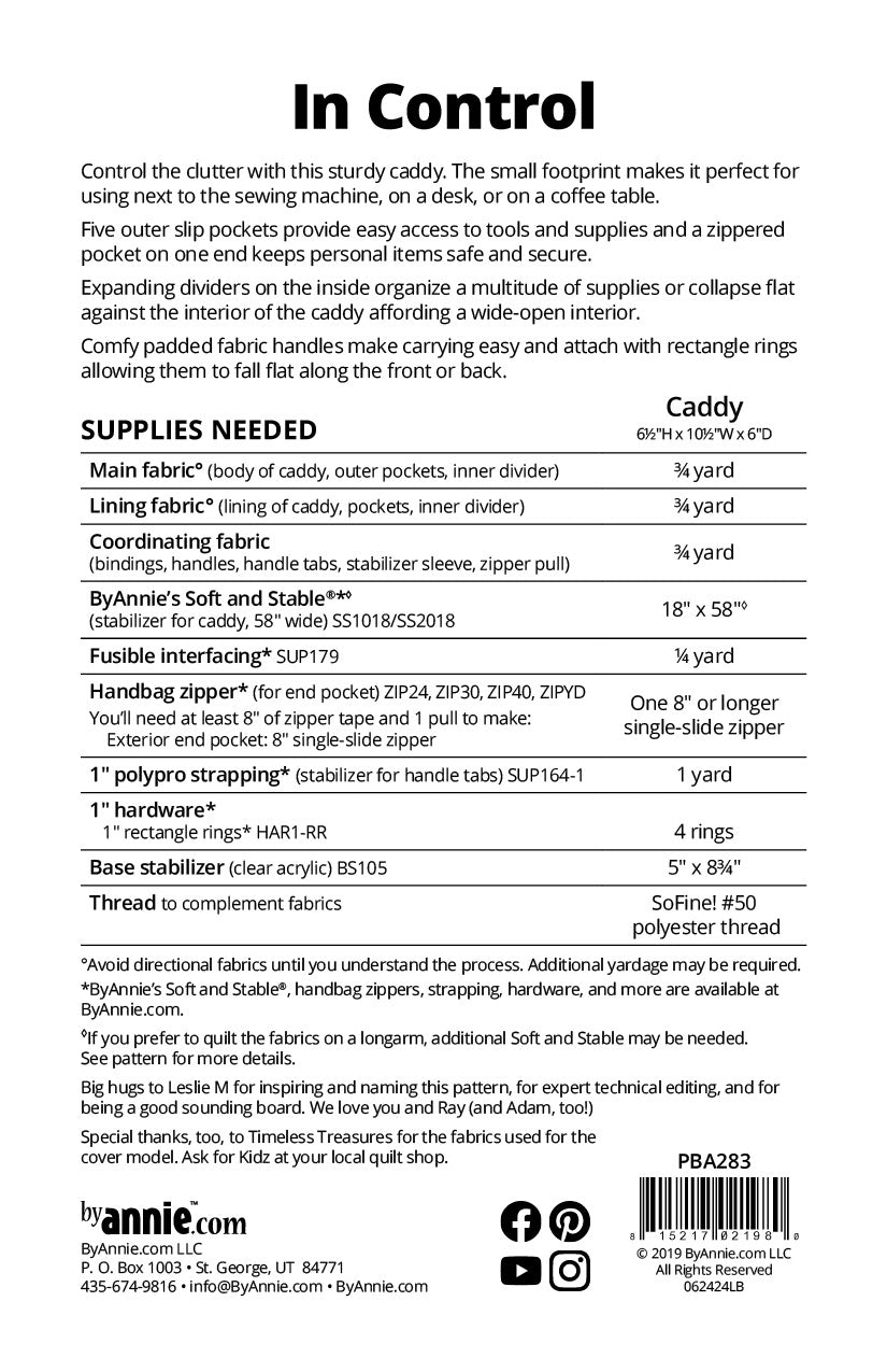 In Control Caddy sewing pattern back cover from ByAnnie listing the finished size of 6 and a half inches high by 10 and a half inches wide by 6 inches deep and the supplies needed, including main and lining fabric, ByAnnie's Soft and Stable, an 8 inch handbag zipper, polypropylene strapping, four rectangle rings, and a clear acrylic base stabilizer.