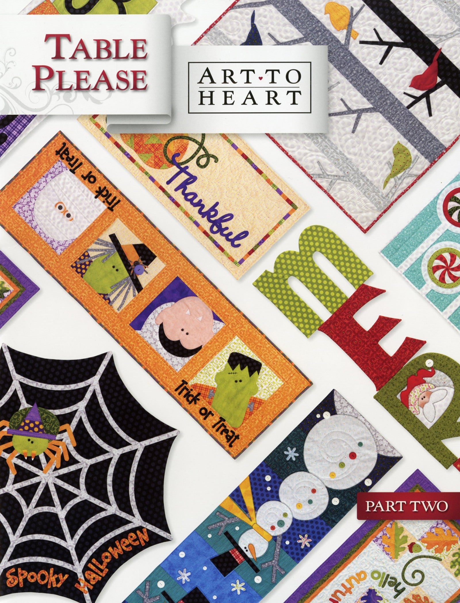Front cover of the Table Please Part Two quilt pattern book by Nancy Halvorsen of Art to Heart, showing appliqued seasonal table runners including Thankful, a snowman runner, and a spooky Halloween web.