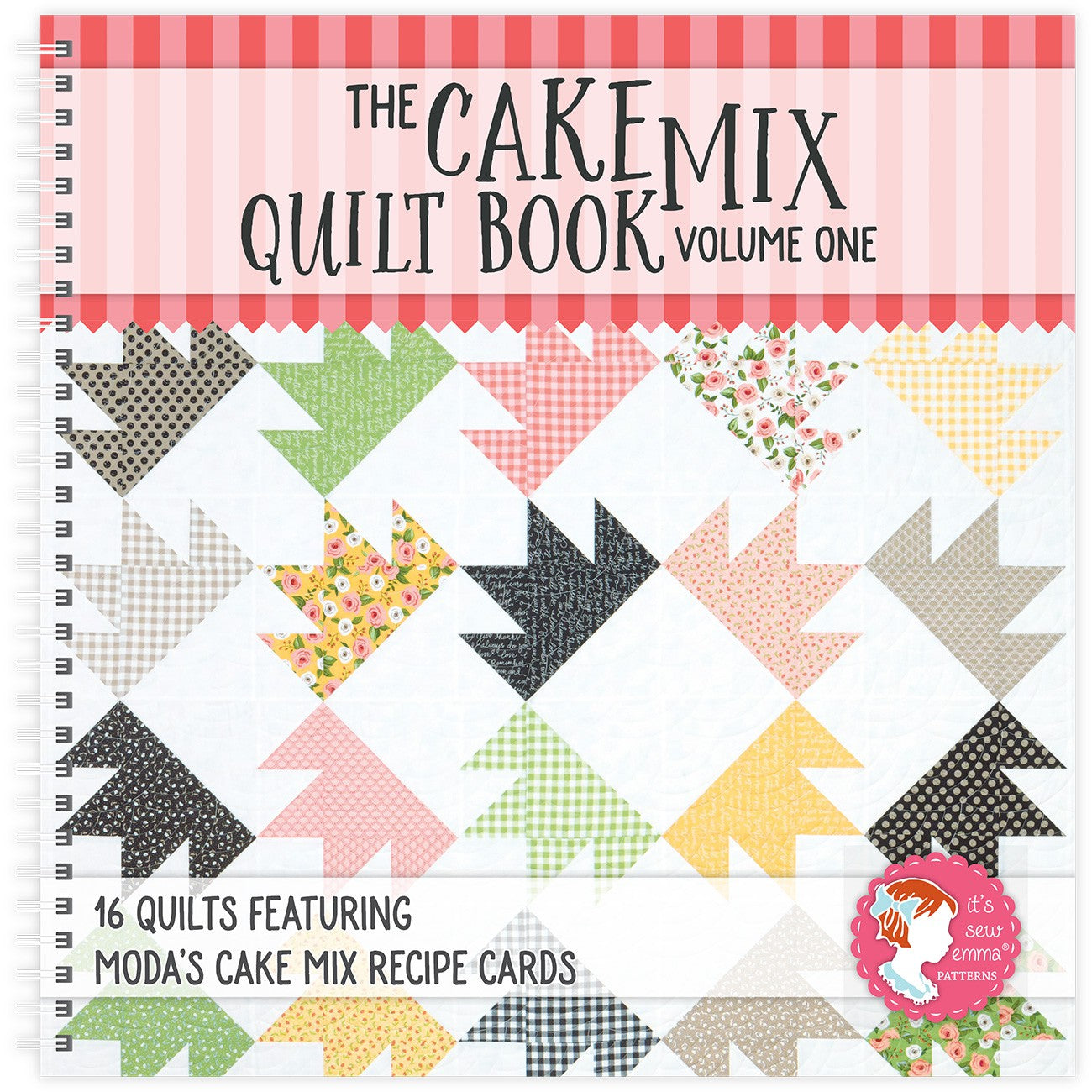 The Cake Mix Quilt Book Volume One by Kimberly Jolly for It's Sew Emma