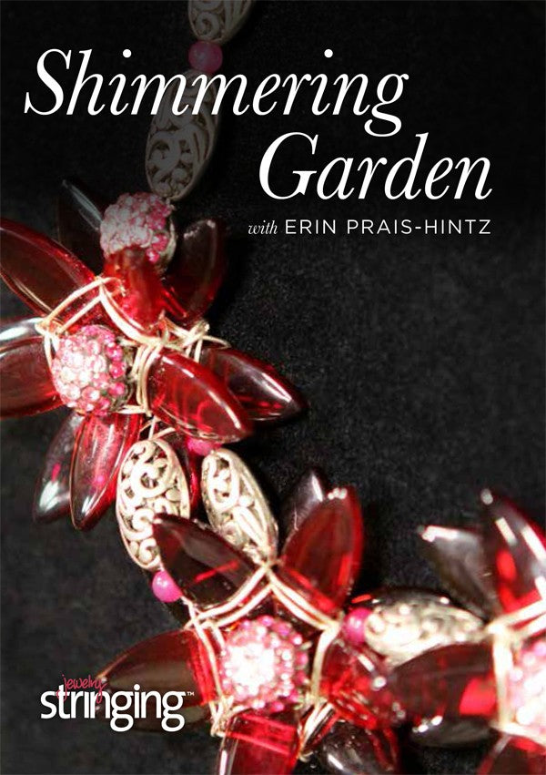 Shimmering Garden Video on DVD with Erin Prais-Hintz for Interweave