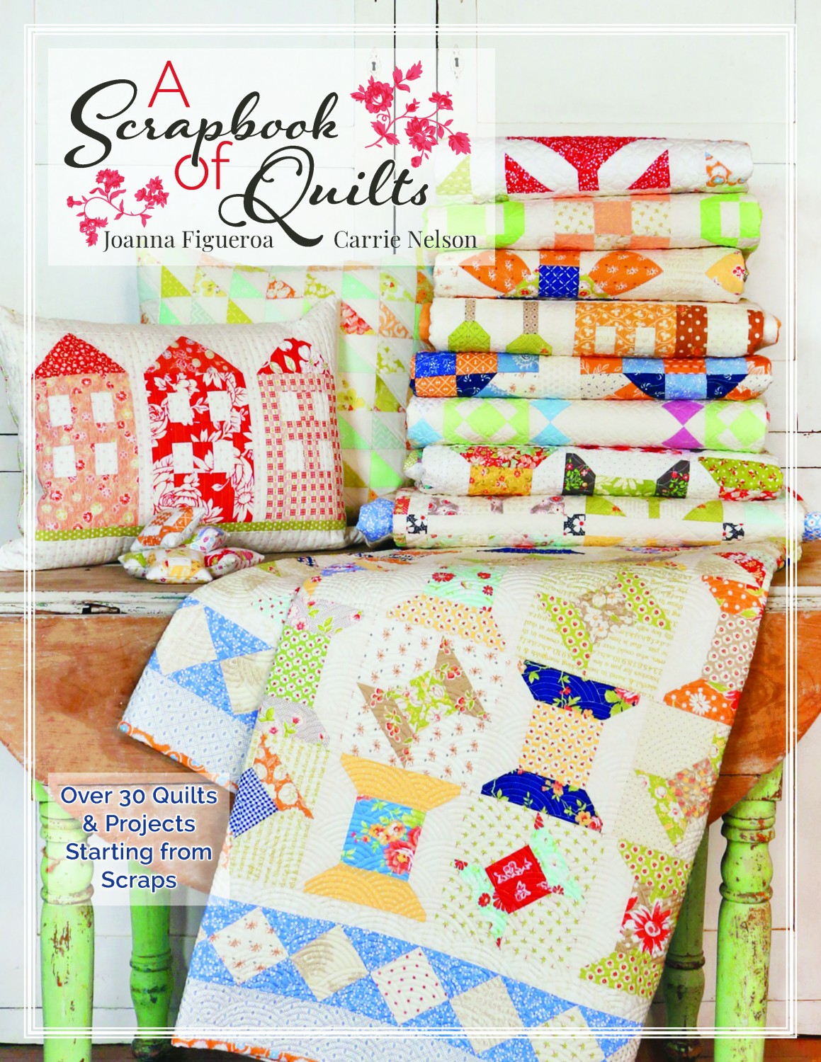 A Scrapbook Of Quilts Quilt Pattern Book by Carrie Nelson and Janna Fiueroa for It's Sew Emma
