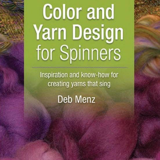 Color And Yarn Design For Spinners Video on DVD with Deb Menz for Interweave