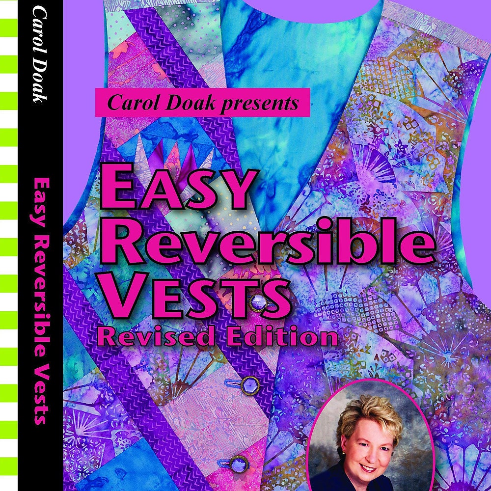 Carol Doak Presents Easy Reversible Vests (Revised Edition) Video on DVD for C&T Publishing
