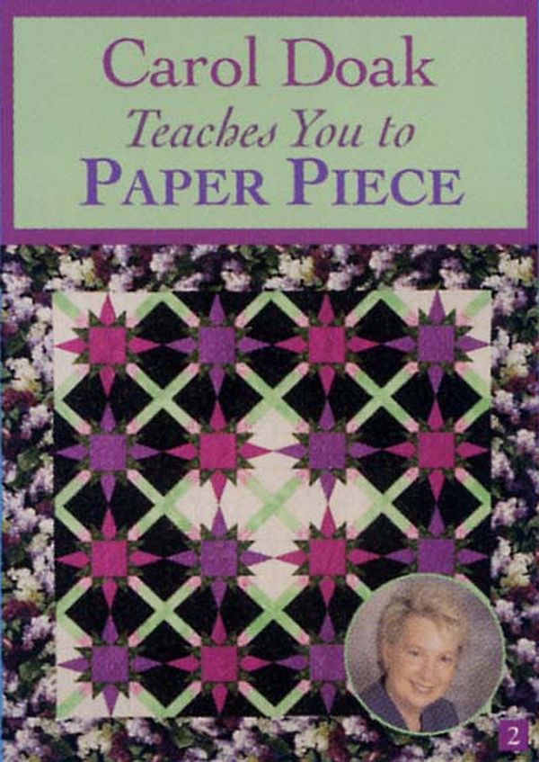 Carol Doak Teaches You To Paper Piece Video on DVD for C&T Publishing
