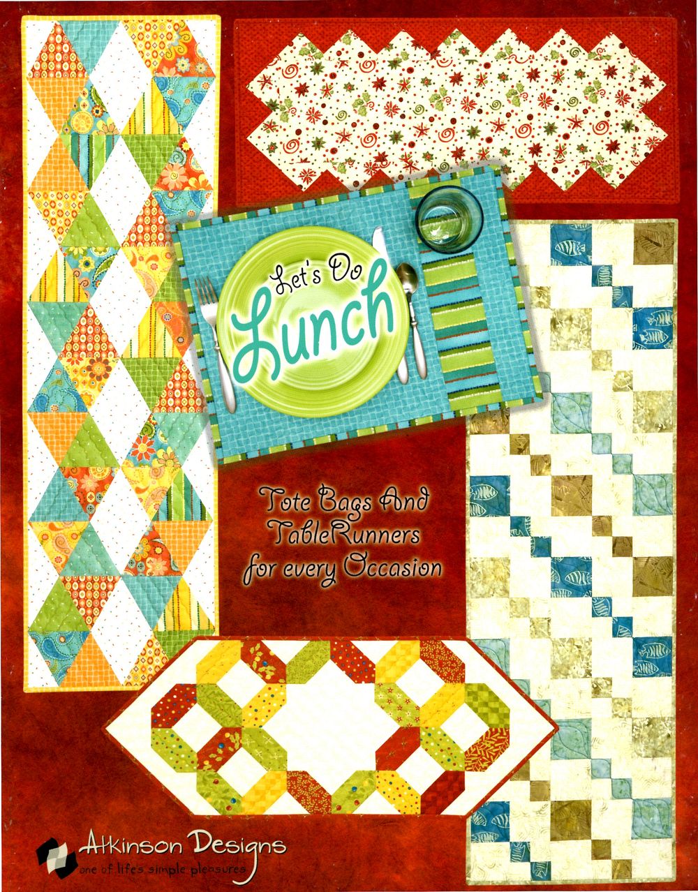 Let's Do Lunch Quilt and Sewing Pattern Book by Terry Atkinson of Atkinson Designs
