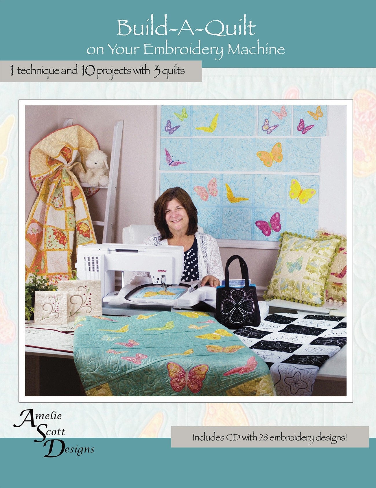 Build-A-Quilt On Your Embroidery Machine by Amelie Scott