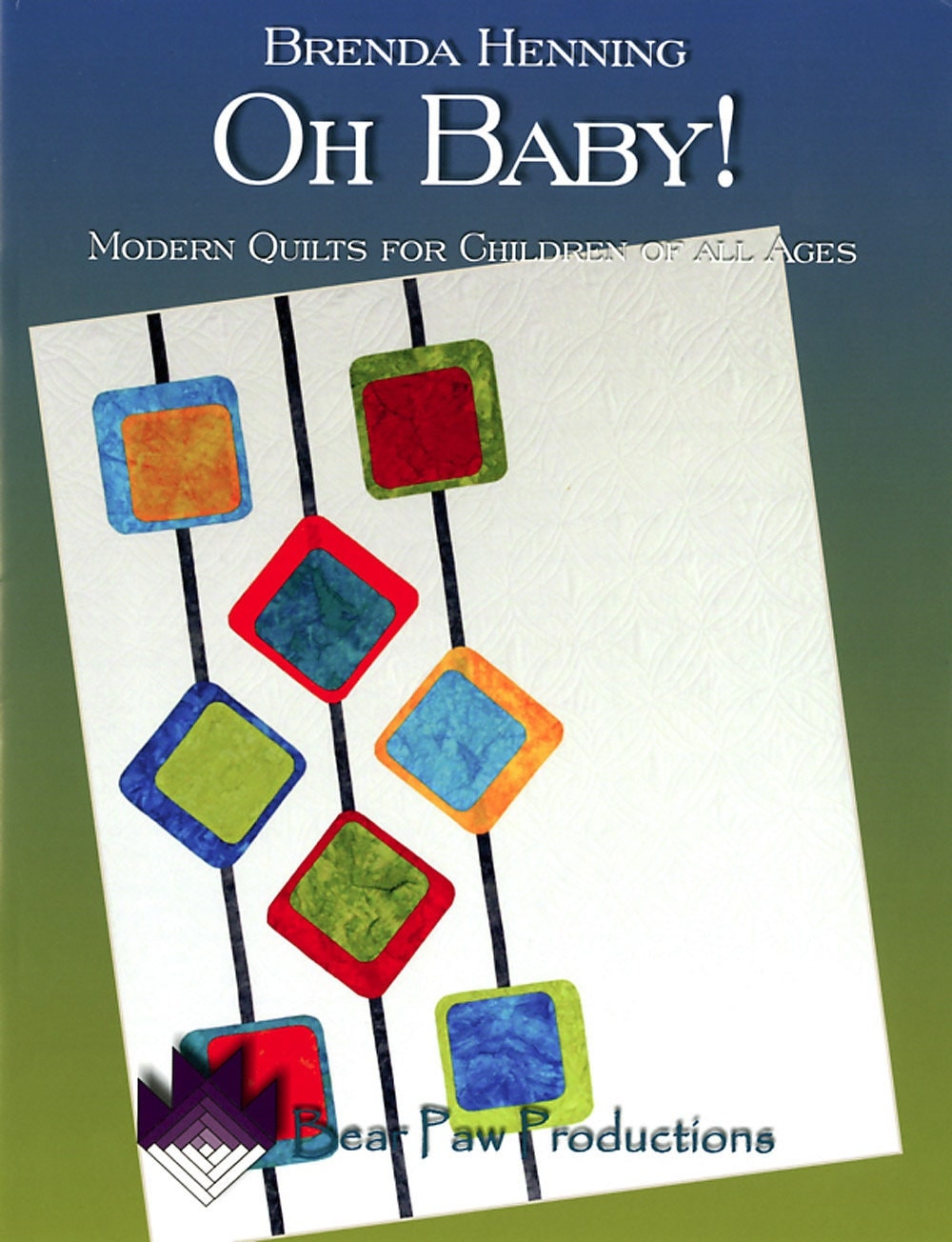 Oh Baby! by Brenda Henning of Bear Paw Productions