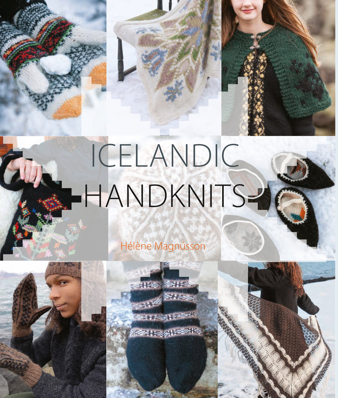 Icelandic Handknits Knitting Pattern Book by Helene Magnusson of Prjonakerling ehf