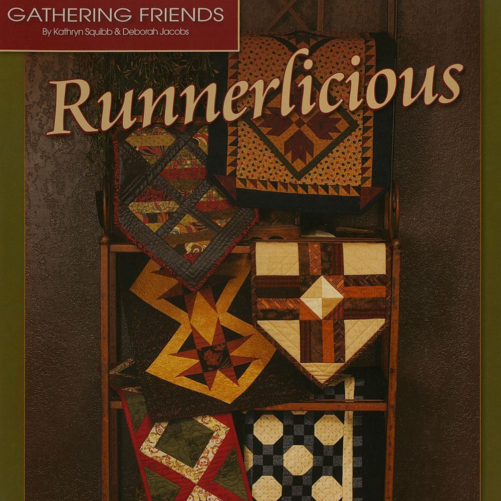 Runnerlicious Quilt Pattern Book by Kathryn Squibb of Gathering Friends