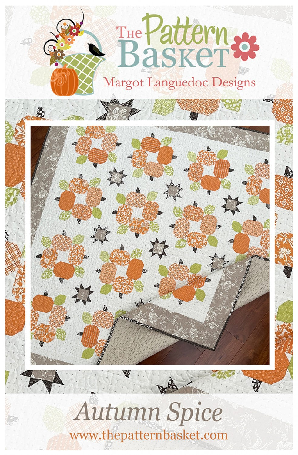 Autumn Spice Quilt Pattern by Margot Languedoc for The Pattern Basket