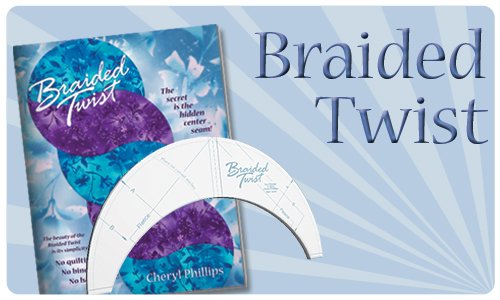 Braided Twist Quilt Book and Tool by Cheryl Phillips of Phillips Fiber Art