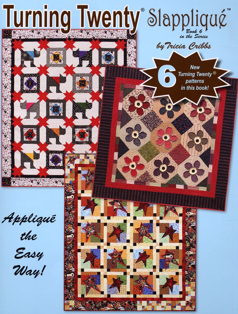 Turning Twenty Slapplique Quilt Pattern Book by Tricia Cribbs of Friendfolks