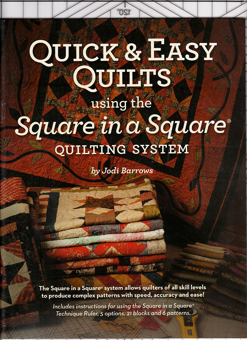 Quick And Easy Quilts Using The Square In A Square Technique Book and Ruler by Jodi Barrows for Square in a Square