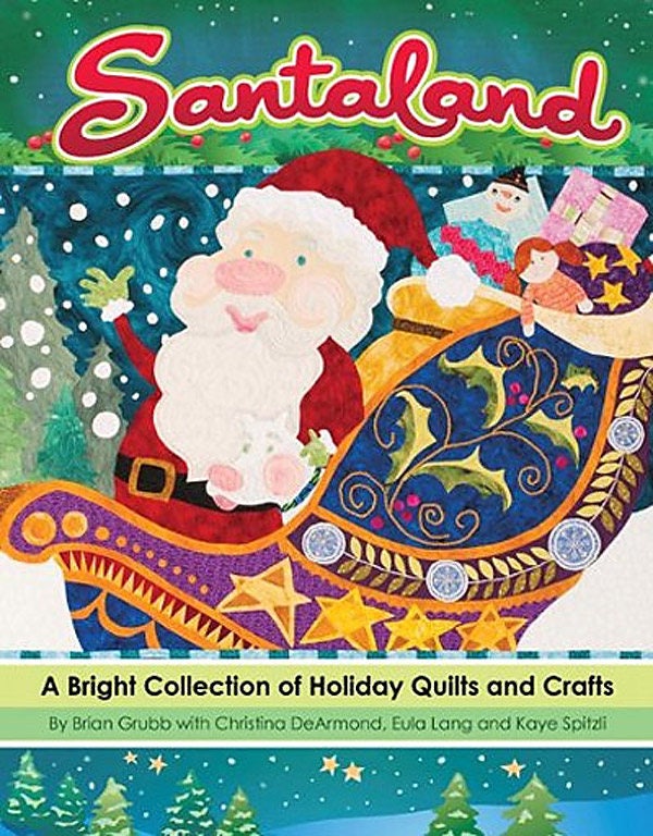 Santaland Quilt Pattern Book by Christina DeArmond for Kansas City Star Quilts