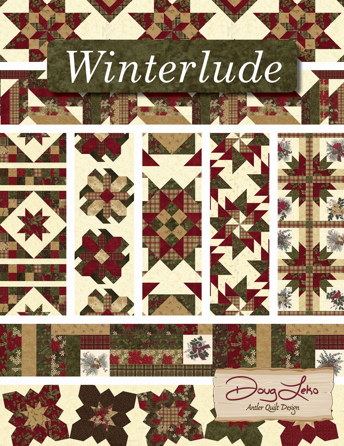 Winterlude Quilt Pattern Book by Doug Leko of Antler Quilt Designs