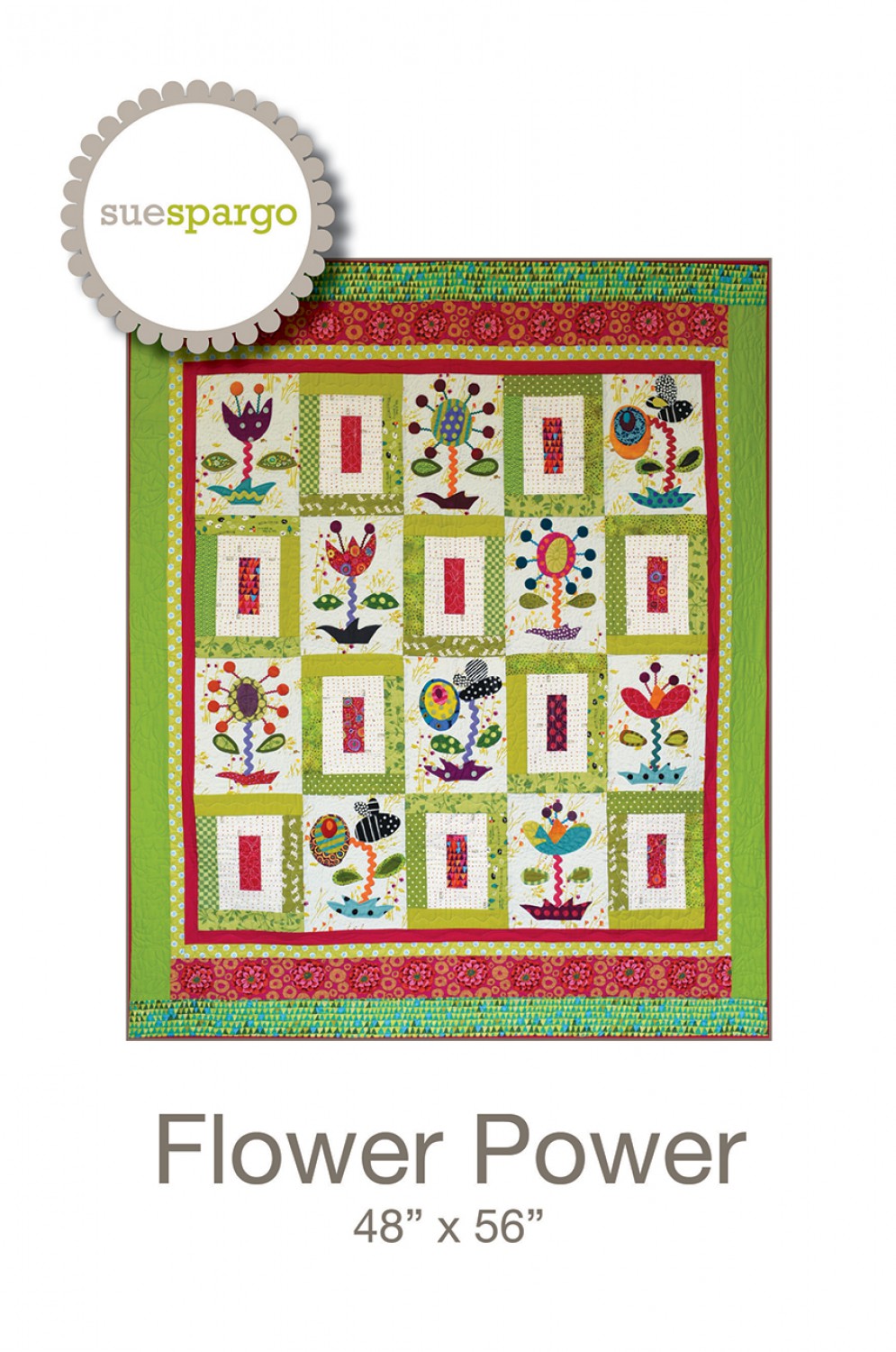 Flower Power - Applique, Embroidery, and Quilting Pattern by Sue Spargo of Folk Art Quilts