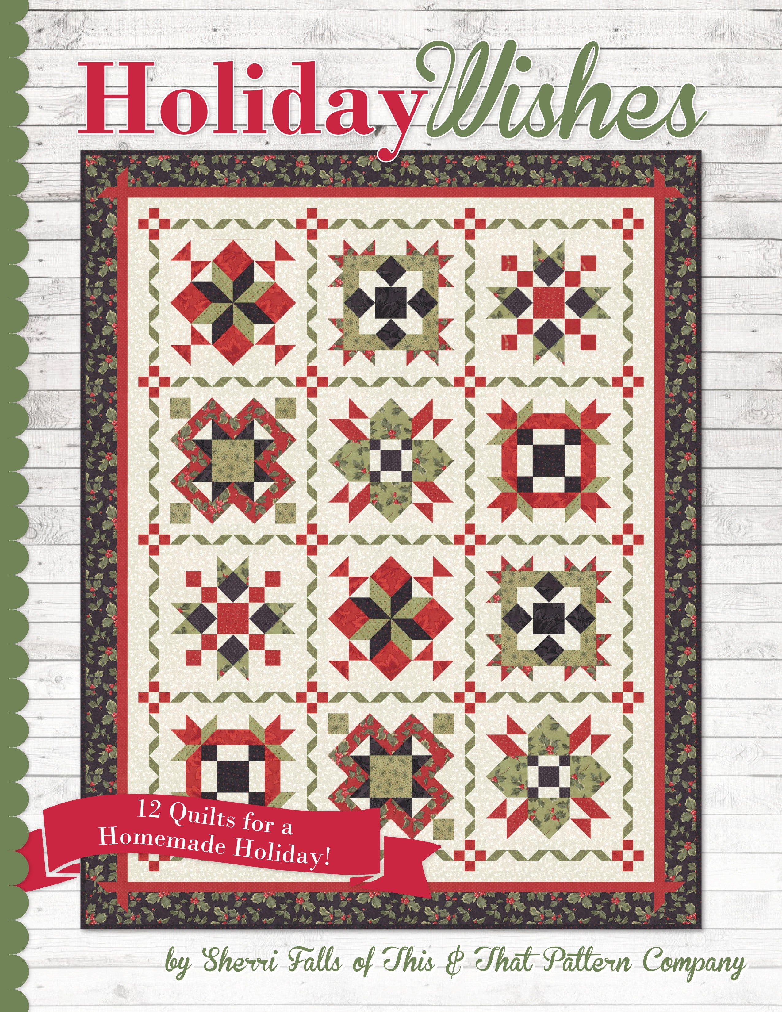 Holiday Wishes Quilt Pattern Book by Sherri Falls For It's Sew Emma