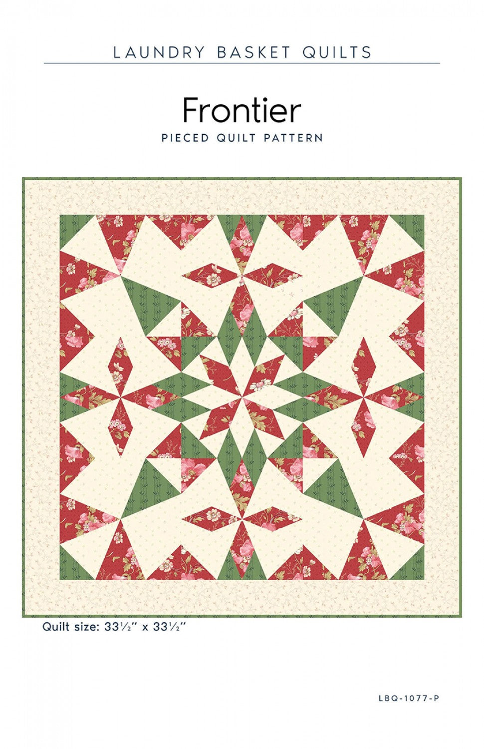 Frontier Quilt Pattern by Edyta Sitar of Laundry Basket Quilts