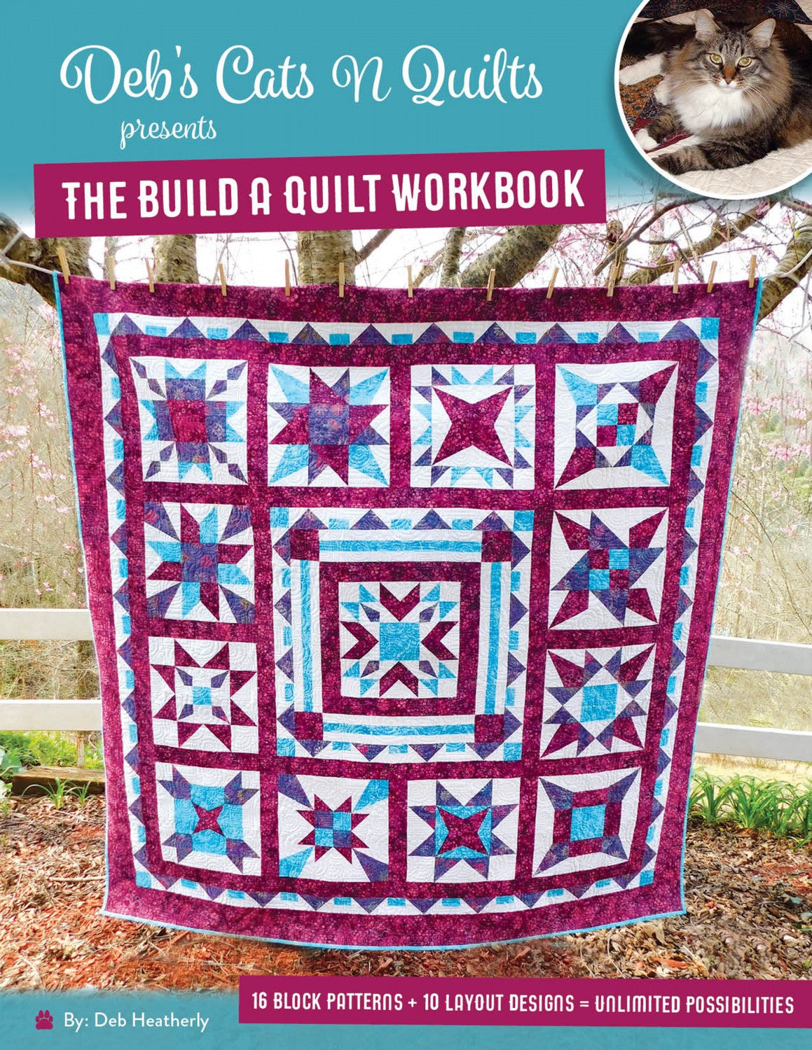 The Build a Quilt Workbook by Deb Heatherly of Deb's Cats N Quilts