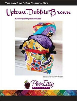 Uptown Debbie Brown Thread Bag and Pin Cushion Sewing Pattern by Deborah Miller for Plumeasy Patterns