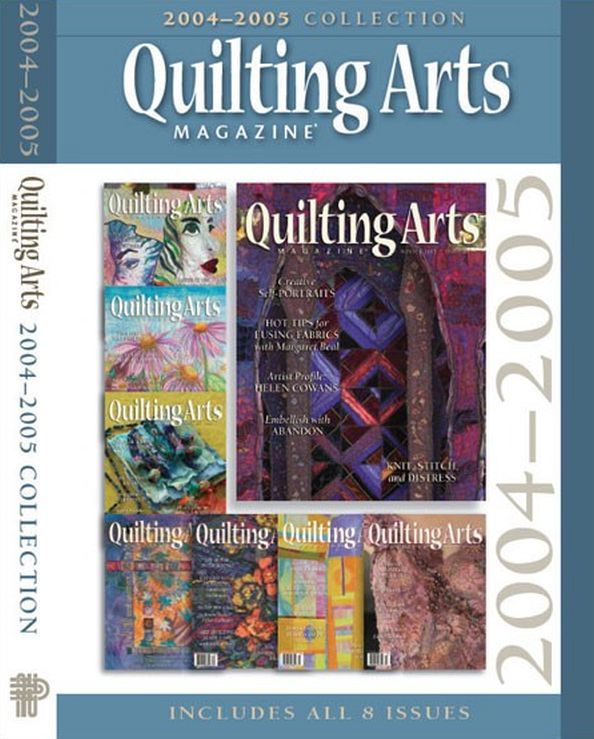 Quilting Arts Magazine 2004 - 2005 Collection Issues Digitized on CD