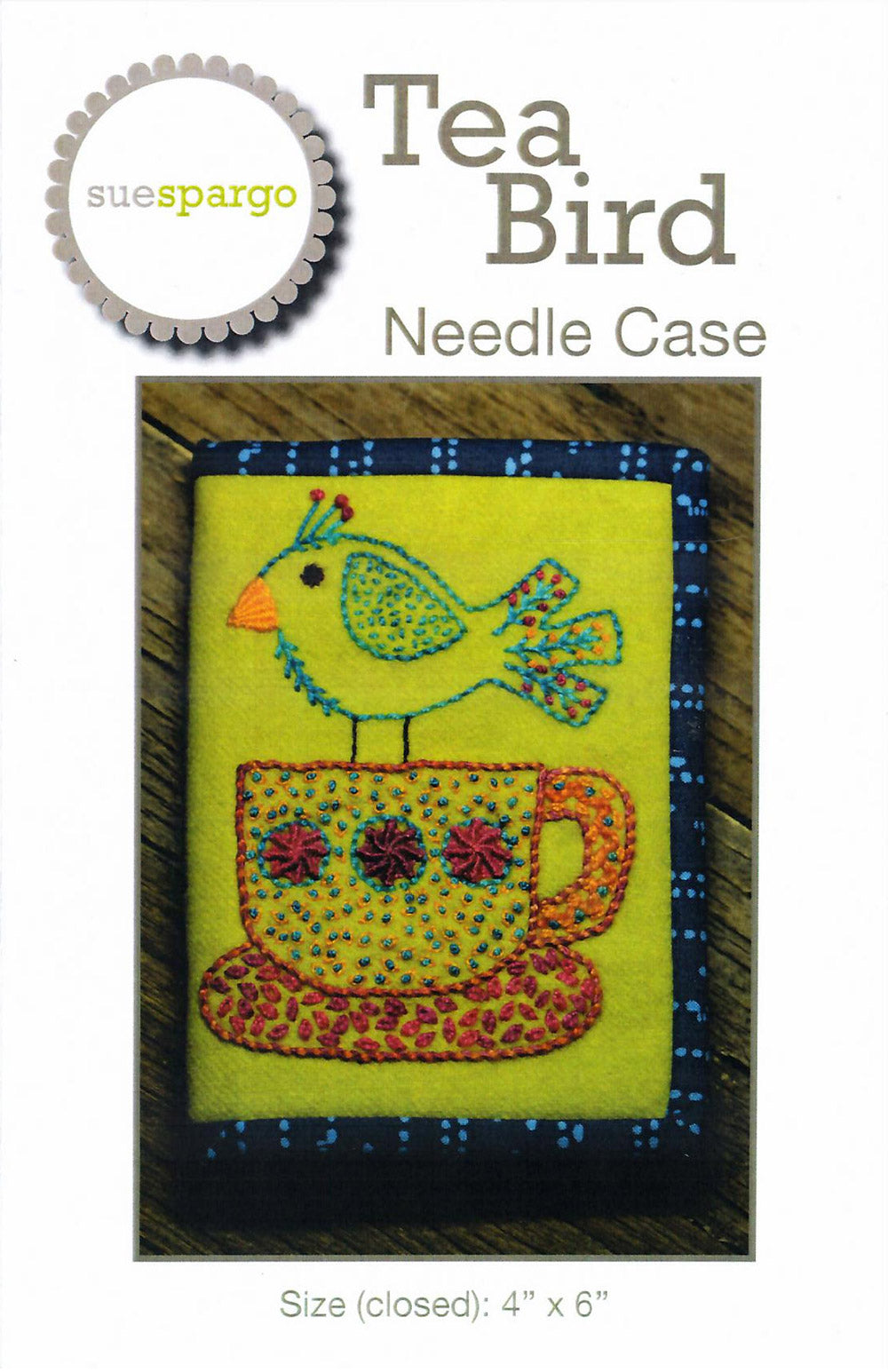 Tea Bird Needle Case - Applique, Embroidery, and Sewing Pattern by Sue Spargo of Folk Art Quilts