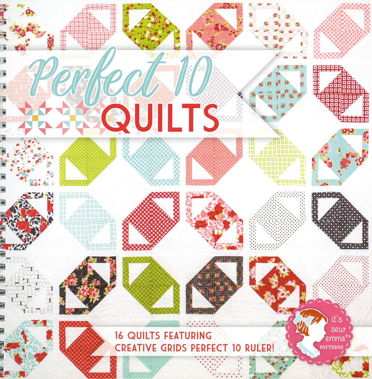 Perfect 10 Quilts Quilt Pattern Book by Kimberly Jolly for It's Sew Emma