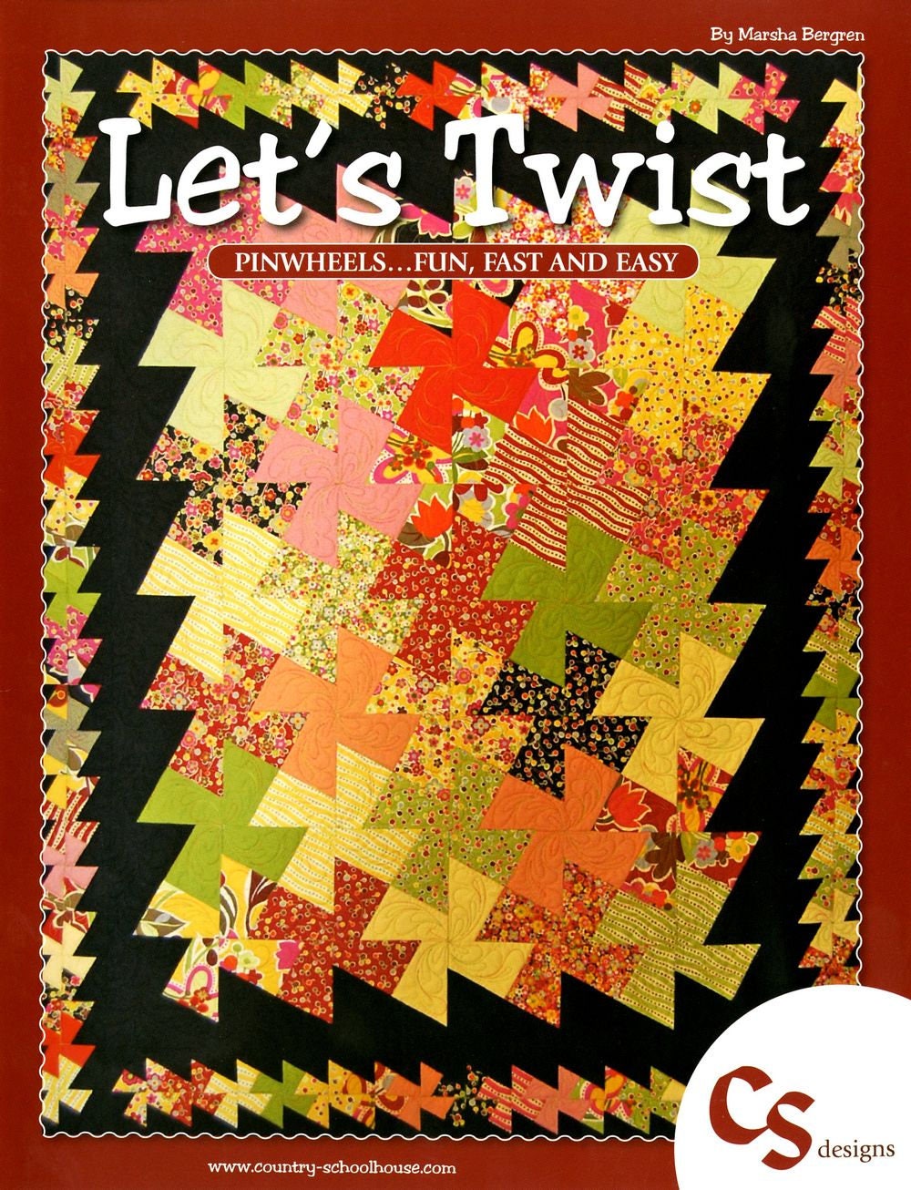 Let's Twist Quilt Pattern Book by Marsha Bergren for Twister Sisters