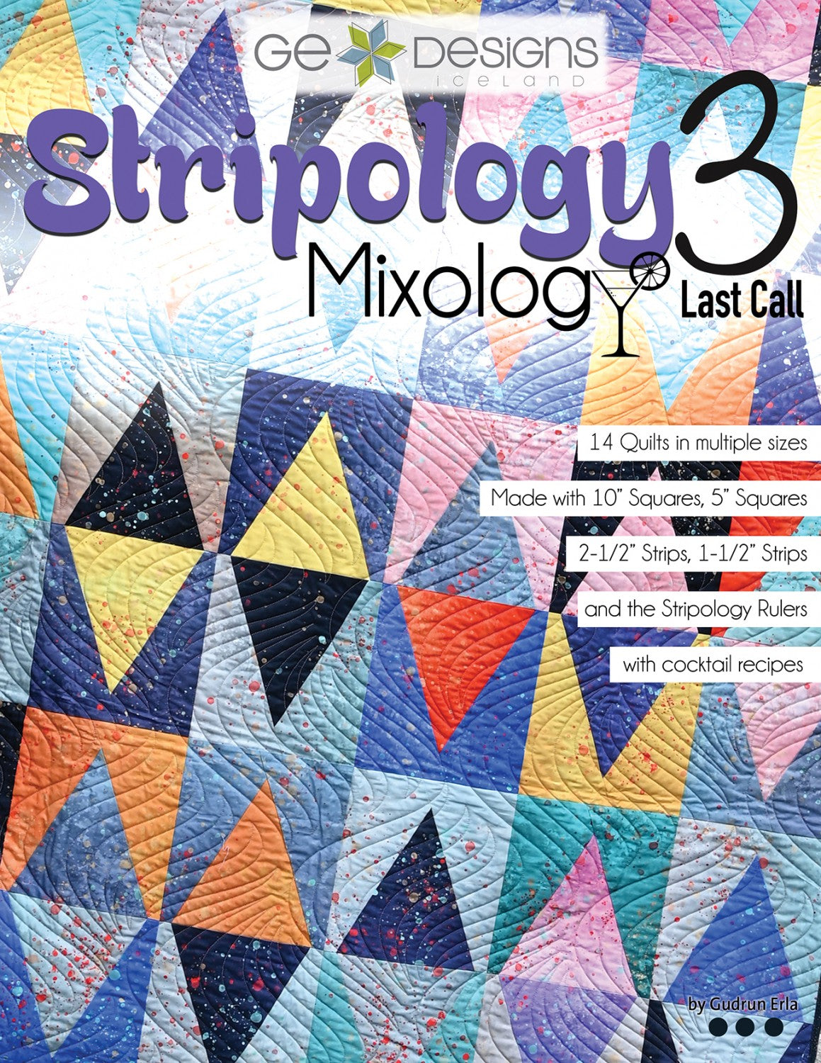 Stripology Mixology 3 Quilt Pattern Book by Gudrun Erla of G.E. Designs