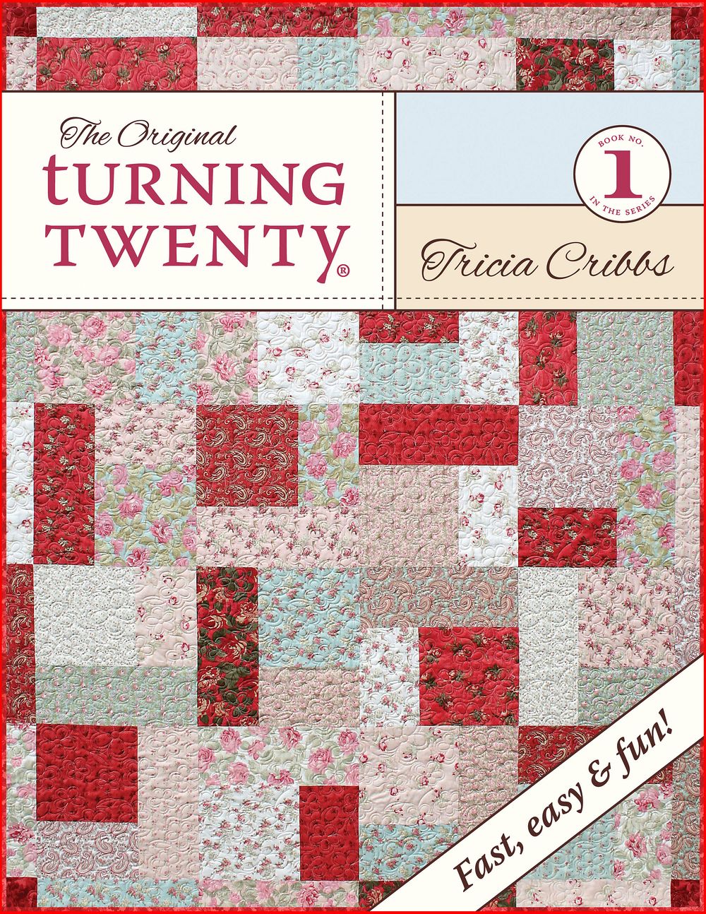 Turning Twenty (Original) Quilt Pattern Book by Tricia Cribbs of Friendfolks